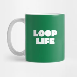 Loop Life Mug